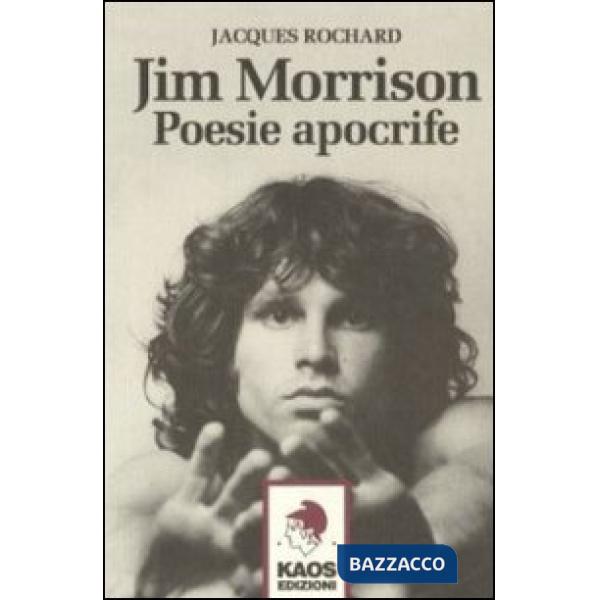 Jim Morrison. Poesie apocrife