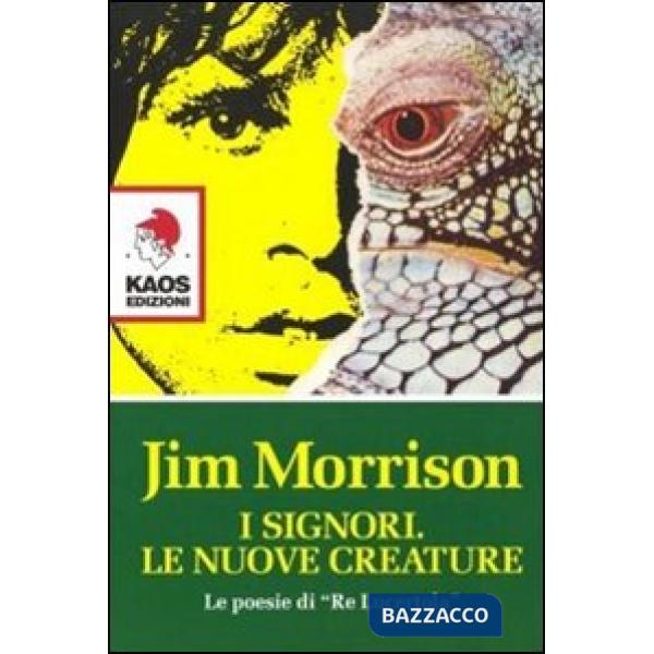 Signori. Le nuove creature. Le poesie di «Re Lucertola» (I)