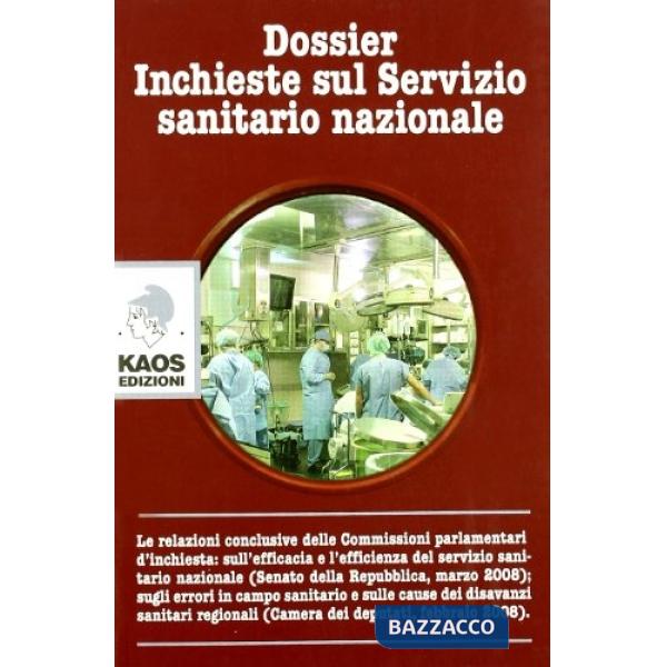 Dossier. Inchieste sul servizio sanitario nazionale