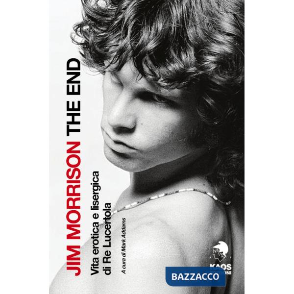 Jim Morrison. The End