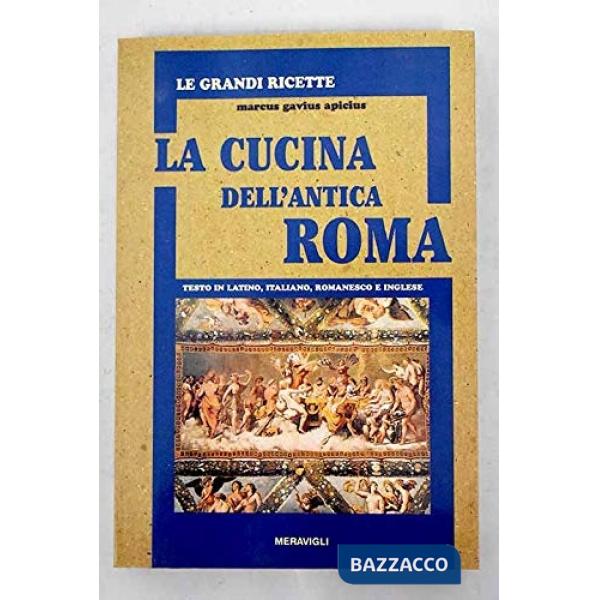 LA CUCINA DELL'ANTICA ROMA
