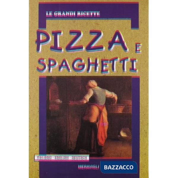 PIZZA E SPAGHETTI