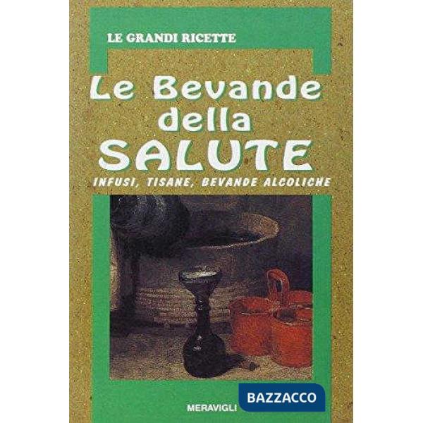 LE BEVANDE DELLA SALUTE