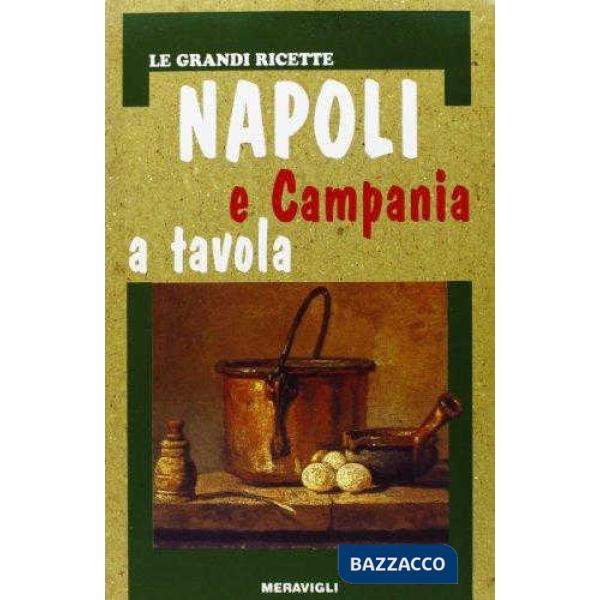 NAPOLI E CAMPANIA A TAVOLA