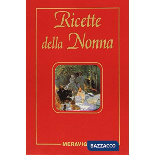 LE RICETTE DELLA NONNA