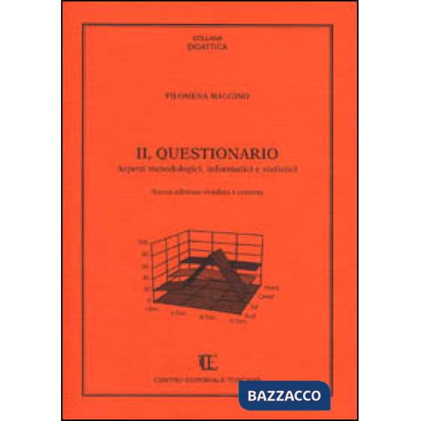 Questionario. Aspetti metodologici, informatici e statistici (Il)