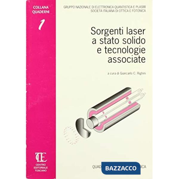 Sorgenti laser o stato solido e tecnologie associate