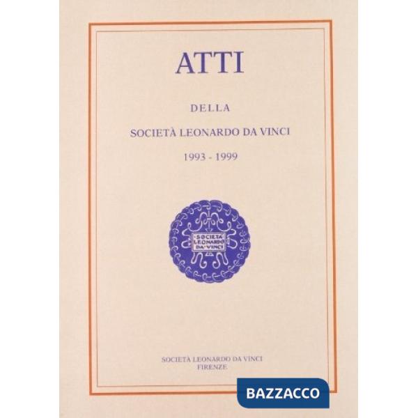 Atti della Società Leonardo da Vinci (1993-1999)