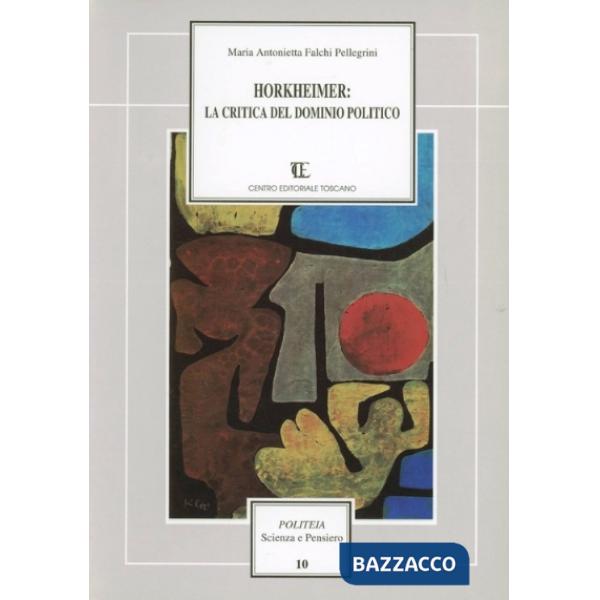 Horkheimer: la critica del dominio politico
