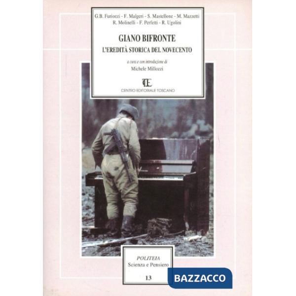 Giano Bifronte. L'eredità storica del Novecento