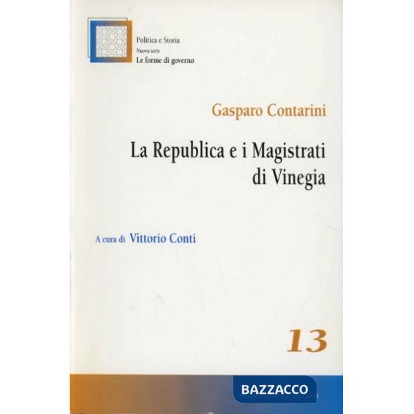Repubblica e i magistrati di Vinegia (La)