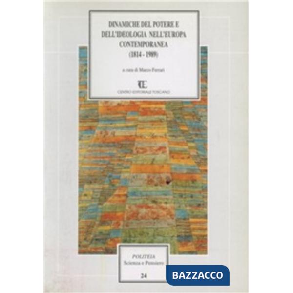 Dinamiche del potere e dell'ideologia nell'Europa contemporanea (1814-1989)
