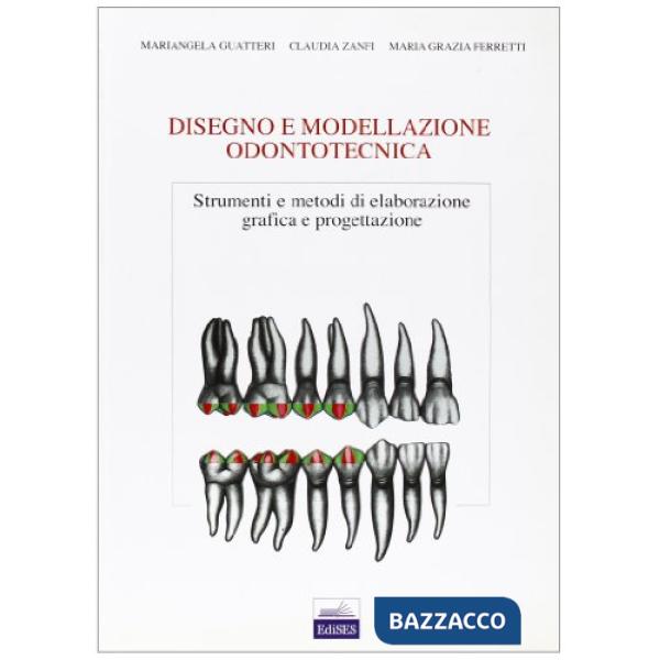 DISEGNO E MODELLAZIONE ODONTOTECNICA