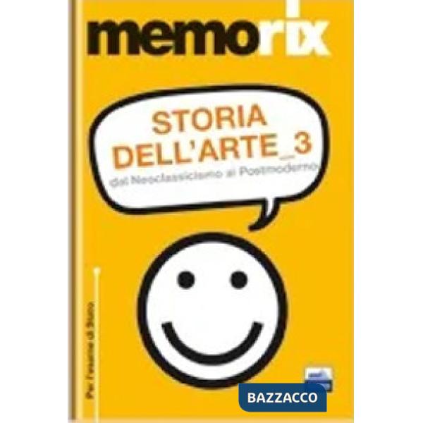 Storia dell'arte. Vol. 3: Dal neoclassicismo al postmoderno