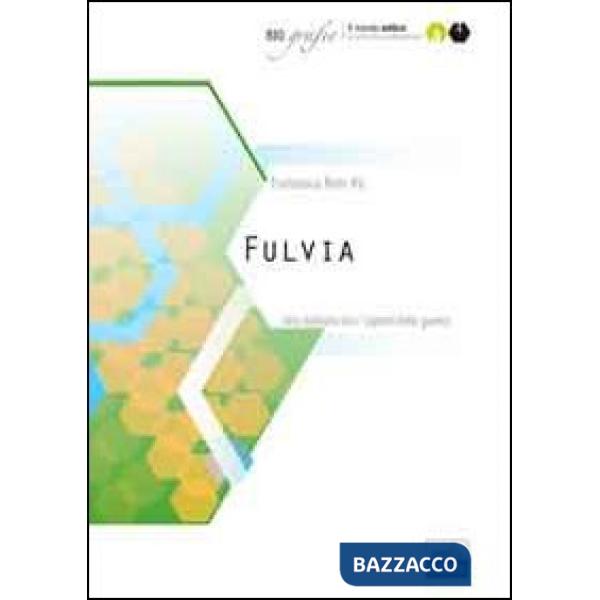 Fulvia. Una matrona tra i «signori della guerra»