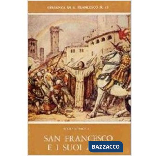 San Francesco e i suoi amici
