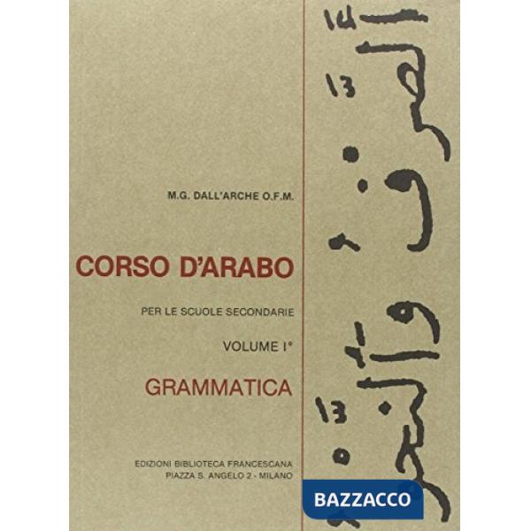 Corso d'arabo. Grammatica. Per le Scuole superiori