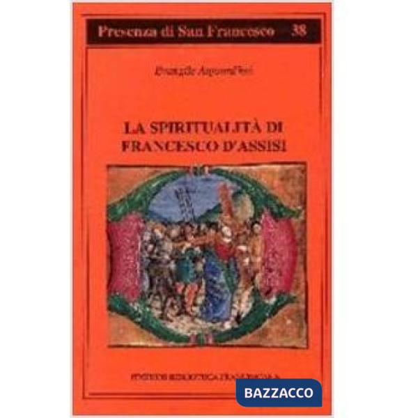 Spiritualità di Francesco d'Assisi (La)