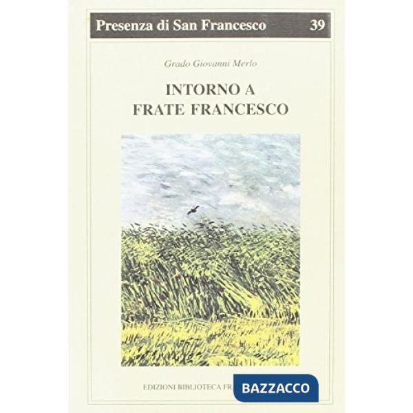 Intorno a frate Francesco. Quattro studi