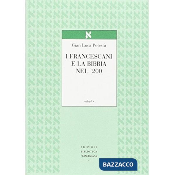 Francescani e la Bibbia nel '200 (I)