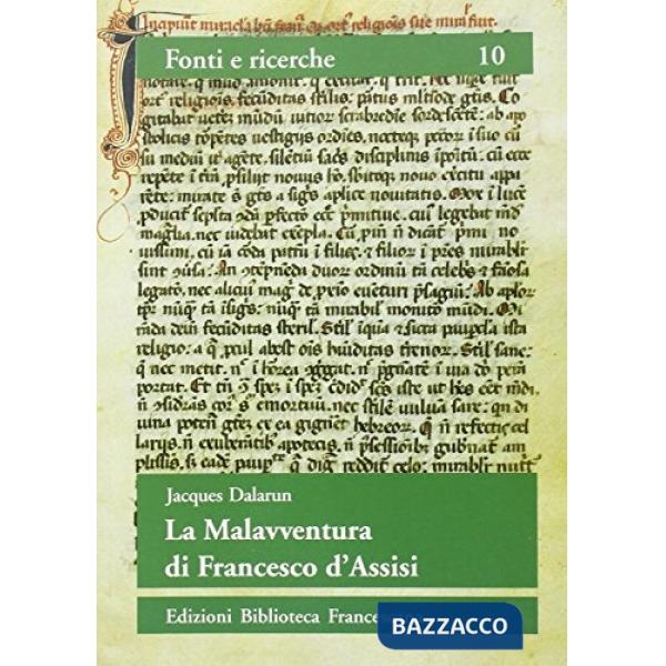 Malavventura di Francesco d'Assisi. Per un uso storico delle leggende francescan