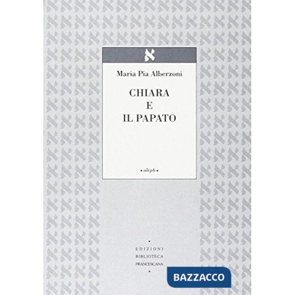 Chiara e il papato