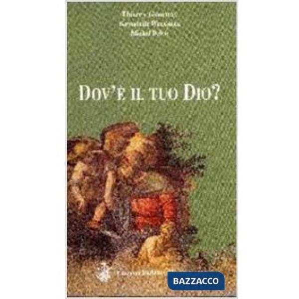 Dov'è il tuo Dio?