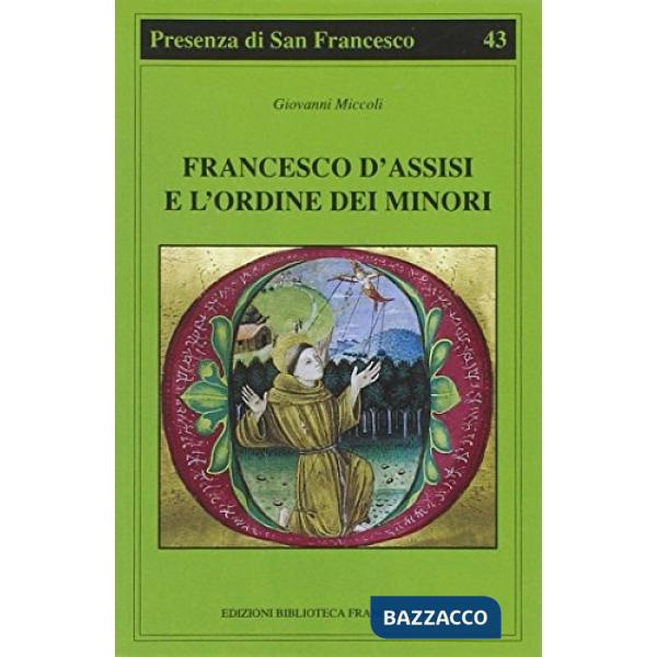 Francesco d'Assisi e l'Ordine dei minori
