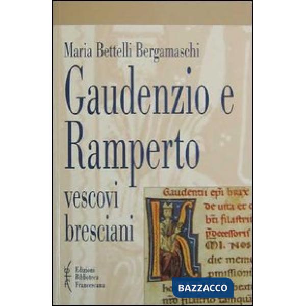 Gaudenzio e Ramperto. Vescovi bresciani