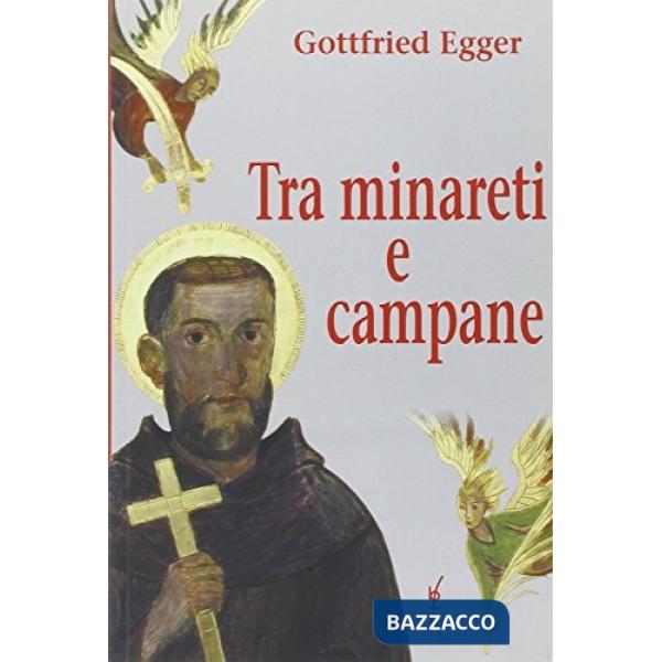 Tra minareti e campane