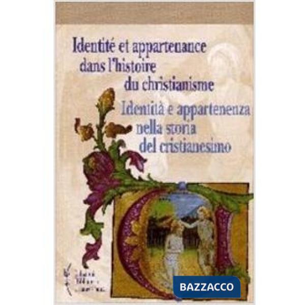 Identité et appartenance dans l'histoire du christianisme-Identità e appartenenz