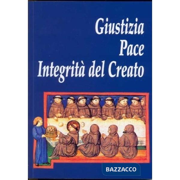 Giustizia pace integrità del Creato