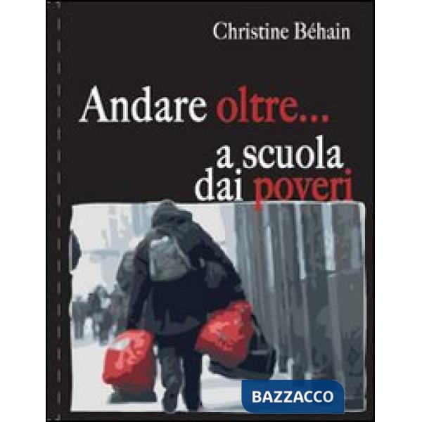 Andare oltre... a scuola dei poveri