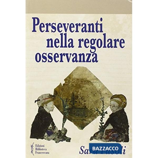 Perseveranti nella regolare osservanza. I predicatori osservanti nel ducato di M