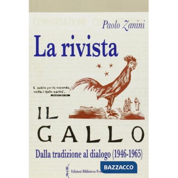 Rivista «Il Gallo». Dalla tradizione al dialogo (1946-1965) (La)