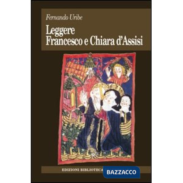 Leggere Francesco e Chiara D'Assisi