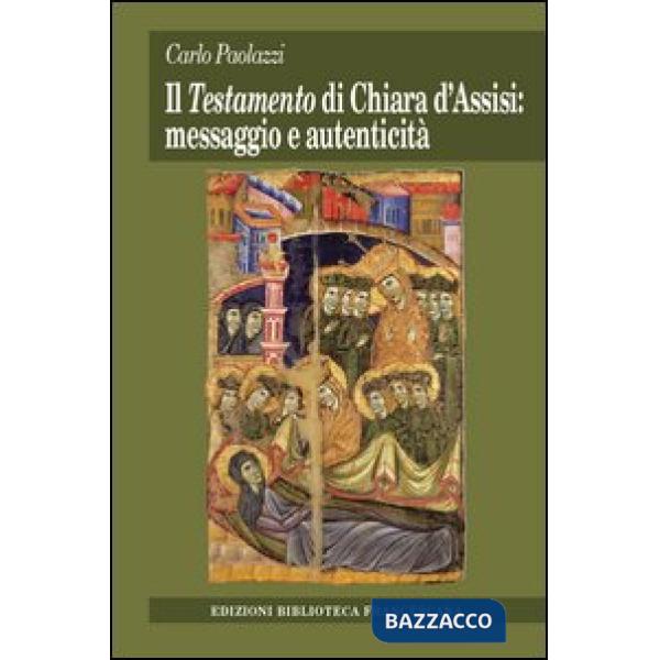 Testamento di Chiara d'Assisi: messaggio e autenticità