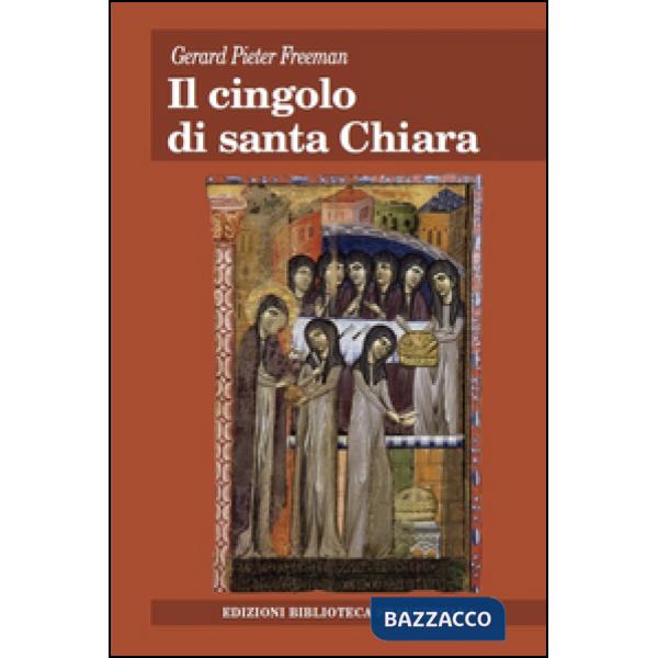 Cingolo di santa Chiara. Nuovi contributi documentari sugli inizi del movimento 