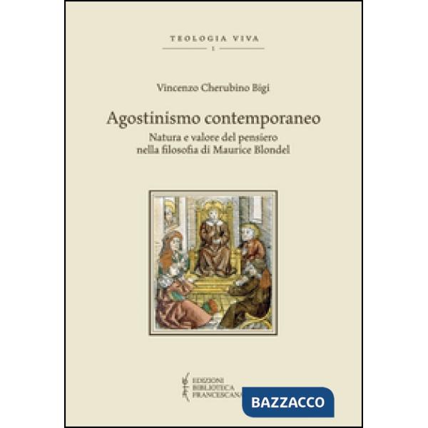 Agostinismo contemporaneo. Natura e valore del pensiero nella filosofia di Mauri