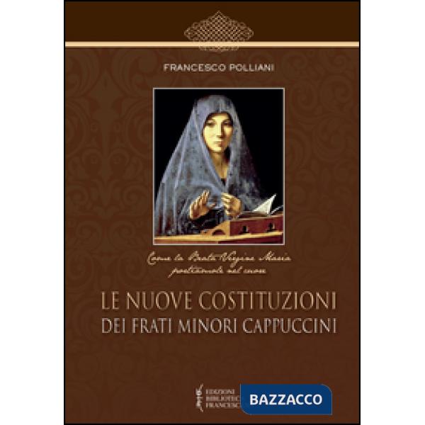 Nuove costituzioni dei frati minori cappuccini (Le)