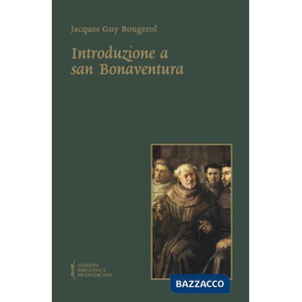 Introduzione a san Bonaventura. Nuova ediz.