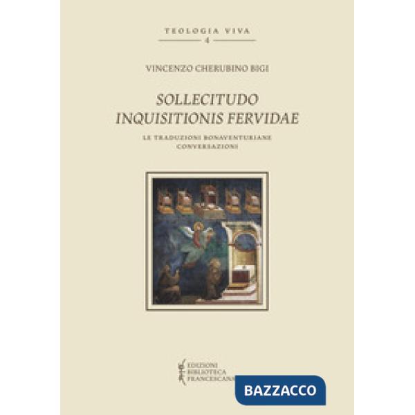Sollicitudo inquisitionis fervidae. Le traduzioni bonaventuriane conversazioni