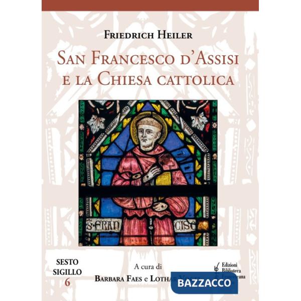 San Francesco d'Assisi e la Chiesa cattolica