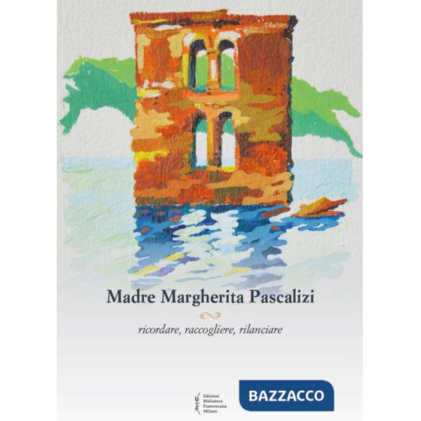 Madre Margherita Pascalizi