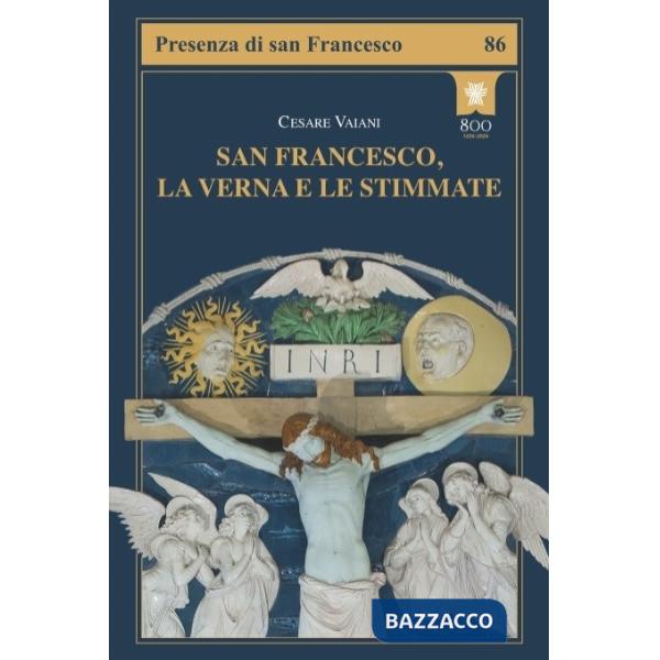 San Francesco, la Verna e le stimmate