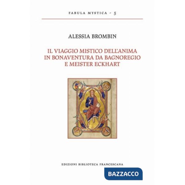 Itinerario mistico in Bonaventura da Bagnoregio e Meister Eckhart