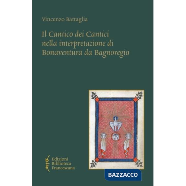 Cantico dei Cantici nell'interpretazione di Bonaventura da Bagnoregio (Il)