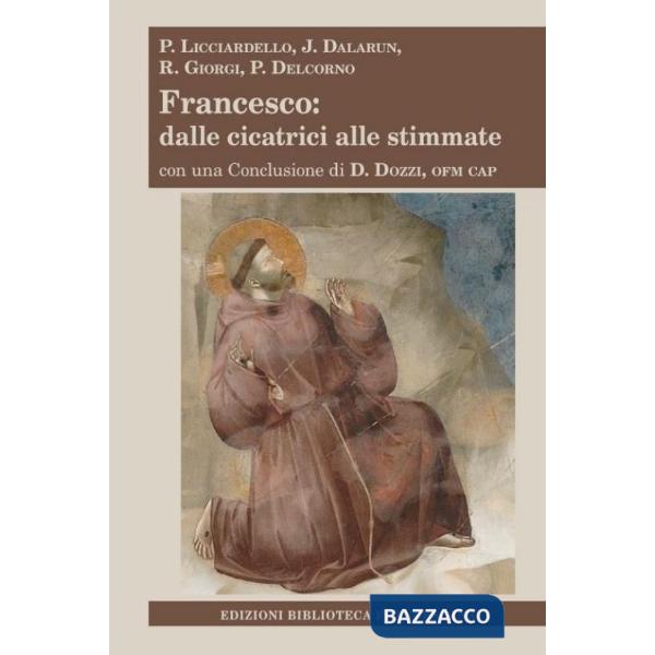 Francesco: dalle cicatrici alle stimmate