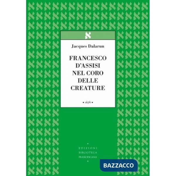 Francesco d'Assisi nel coro delle creature