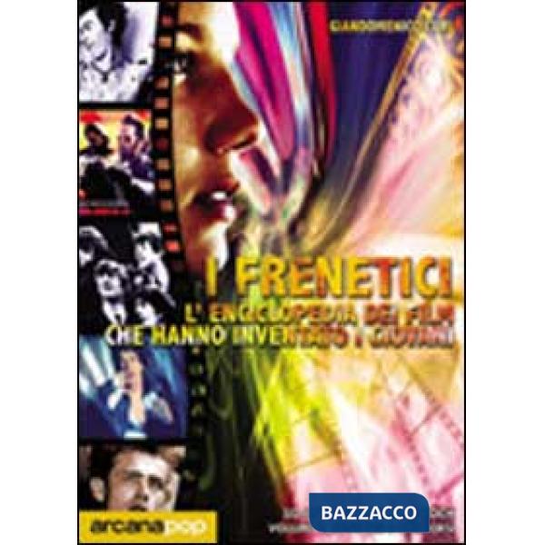Frenetici. 50 anni di cinema & rock (I)